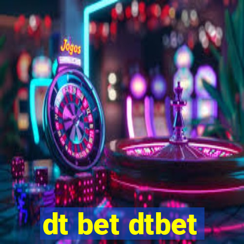 dt bet dtbet